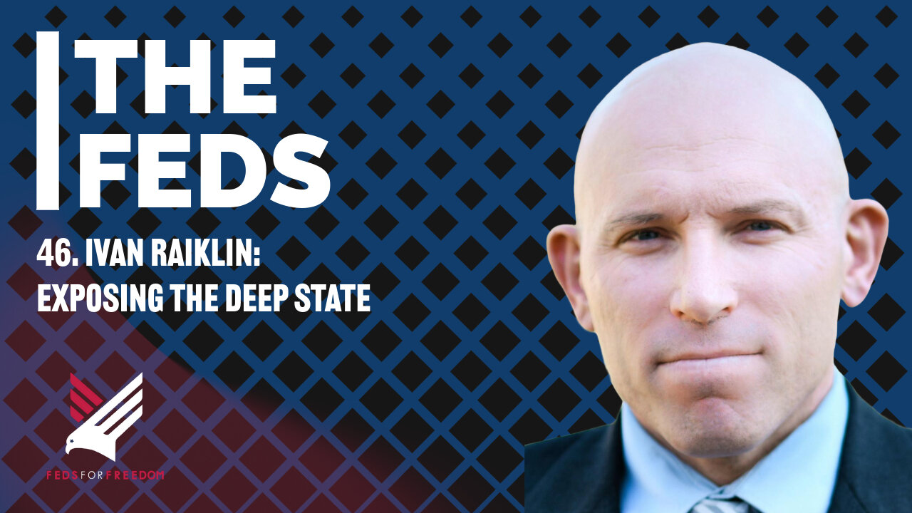 46. Ivan Raiklin: Exposing the Deep State