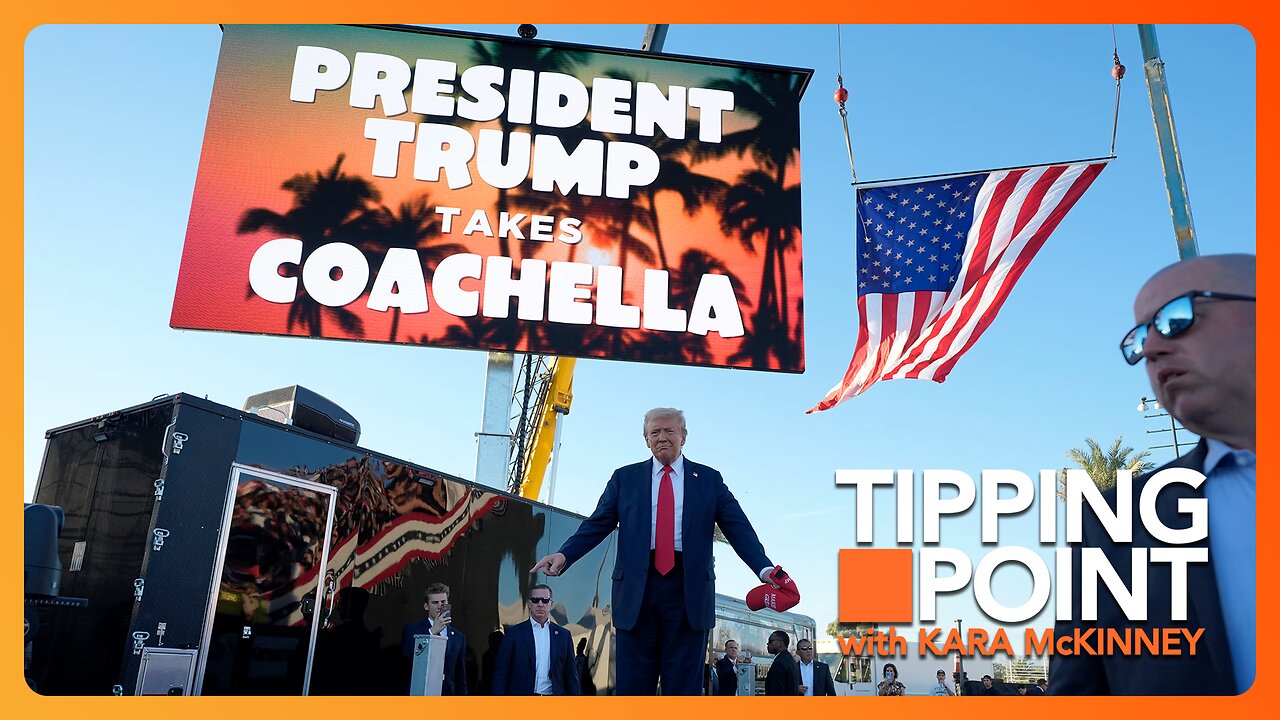 President Trump Takes Coachella | TODAY on TIPPING POINT 🟧