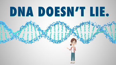 Abortion Distortion #88 - DNA Doesn't Lie