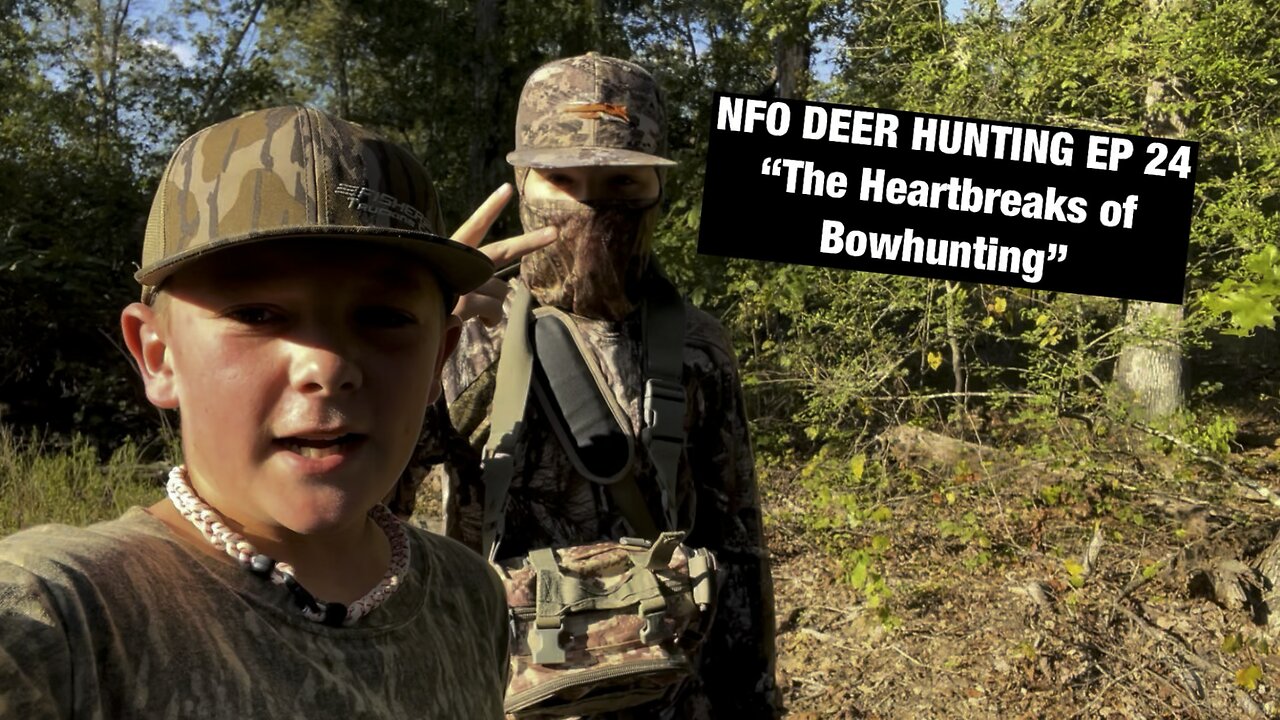 NFI DEER HUNTING EP 24 “The Heartbreaks of Bowhunting”