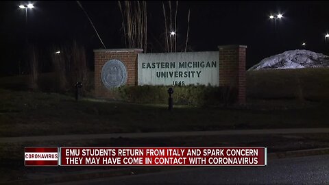 Eastern Michigan University students who have traveled to Italy are being told to self-quarantine