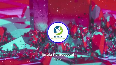 Igreja Pentecostal - Apelo