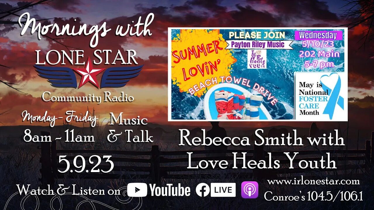 5.9.23 - Rebecca Smith with Love Heals Youth - Mornings with Lone Star