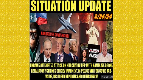 SITUATION UPDATE 8/24/24 - No way out, RFK Jr. Unites with Trump, Vt Intel