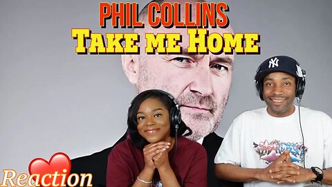 First Time Hearing Phil Collins - “Take Me Home” Reaction | Asia and BJ