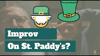 Improv Practice for St. Patrick's Day Show