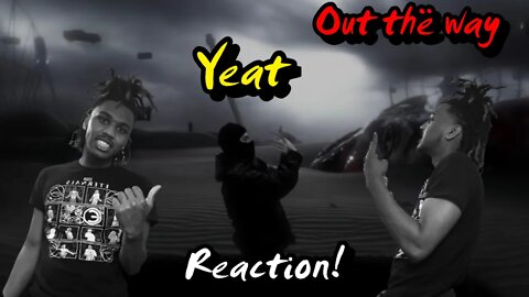THIS MIGHT BE YEAT'S BEST SONG! | Yeat Out thë way [Official Audio] REACTION!