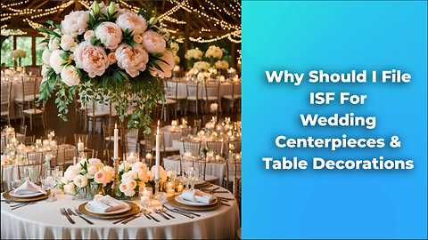 The Secret to Smooth Customs Clearance for Your Wedding Decorations