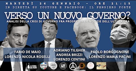 VERSO UN NUOVO GOVERNO? - Analisi della crisi di governo fra prospettive e notizie dell'ultima ora