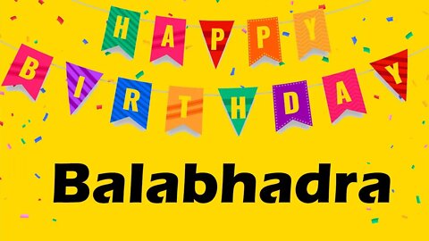 Happy Birthday to Balabhadra - Birthday Wish From Birthday Bash