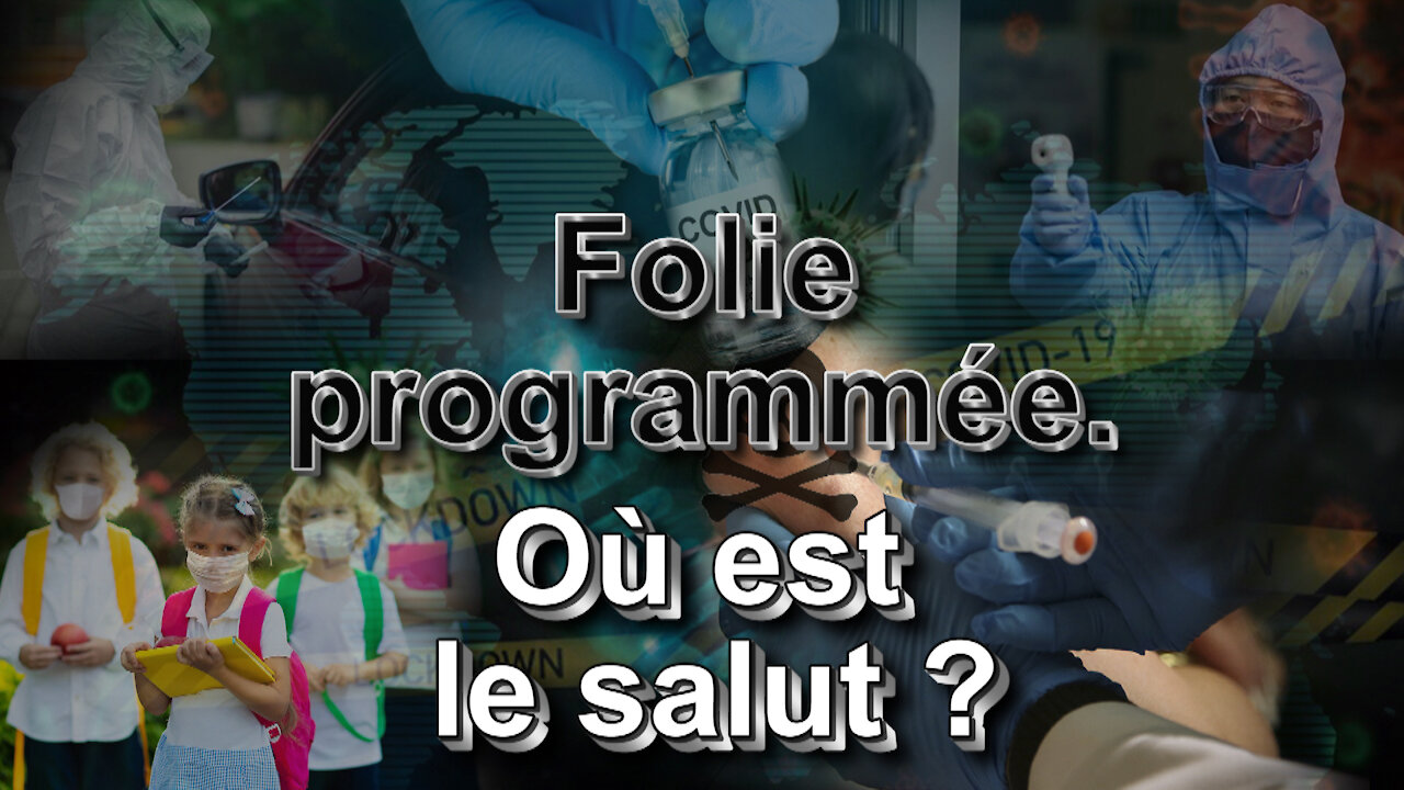 Folie programmée. Où est le salut ?