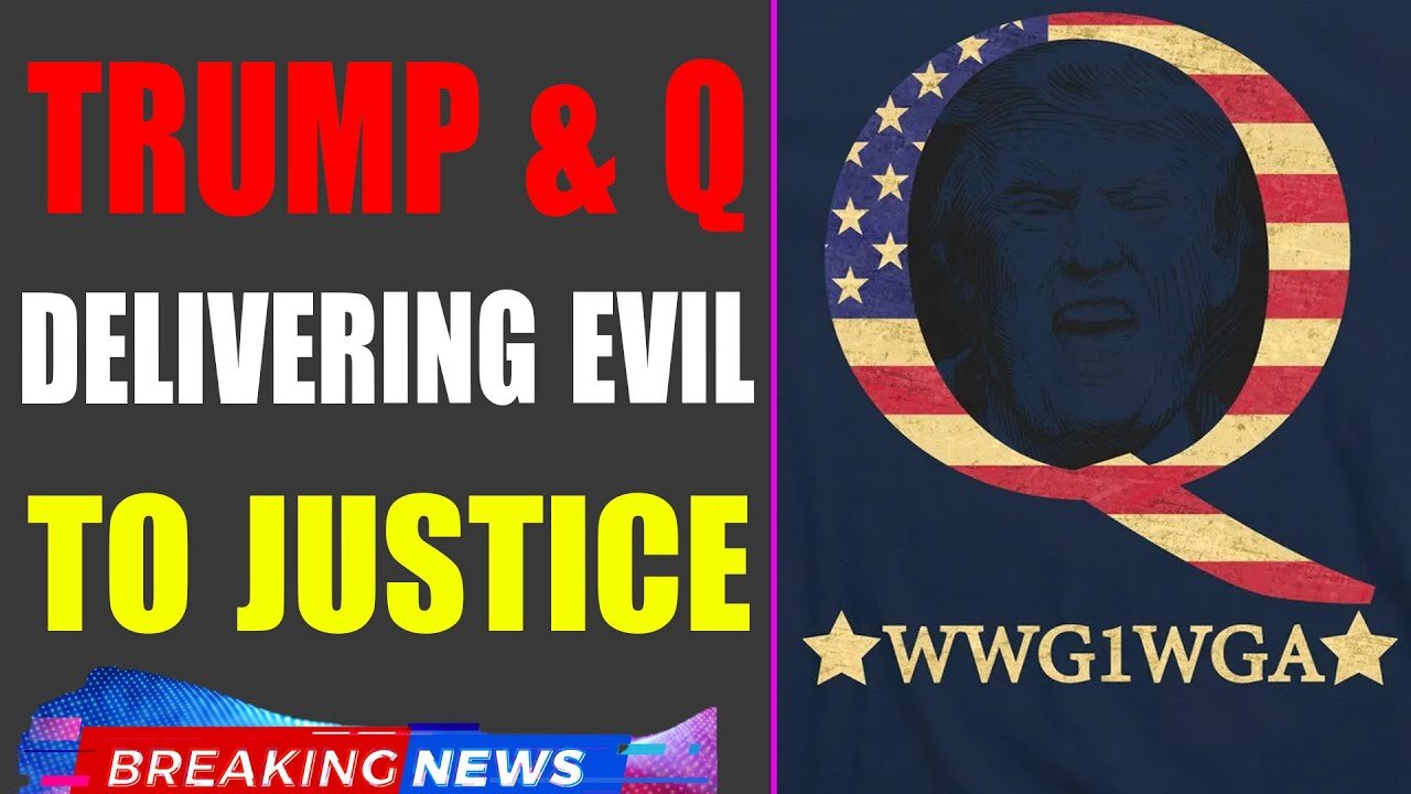 GOOD NEWS! TRUMP & Q WILL DELIVER THEM TO THE HAND OF JUSTICE! THE FINAL PHASE OF DS'S EVIL CHEME