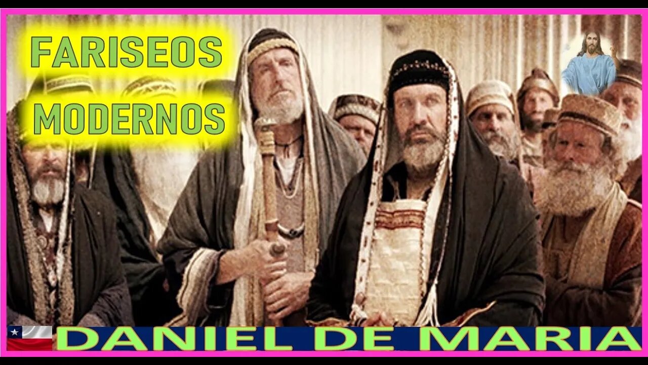 FARISEOS MODERNOS - MENSAJE DE JESUCRISTO REY A DANIEL DE MARIA 24OCT22