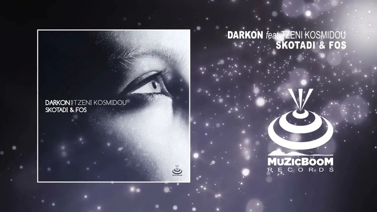 Darkon ft Tzeni Kosmidou - Skotadi & Fos [Official Audio] HD