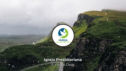 Igreja Presbiteriana - A Voz de Deus