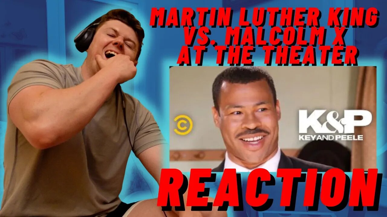 Key & Peele - Martin Luther King Jr. vs. Malcolm X at the Theater - IRISH REACTION