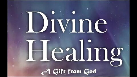 Divine healing 112022