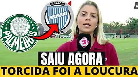 EXPL0DIU NESSA MANHÃ! AGITOU TORCIDA NA WEB! ACABOU DE ANUNCIAR! NOTÍCIAS DO PALMEIRAS