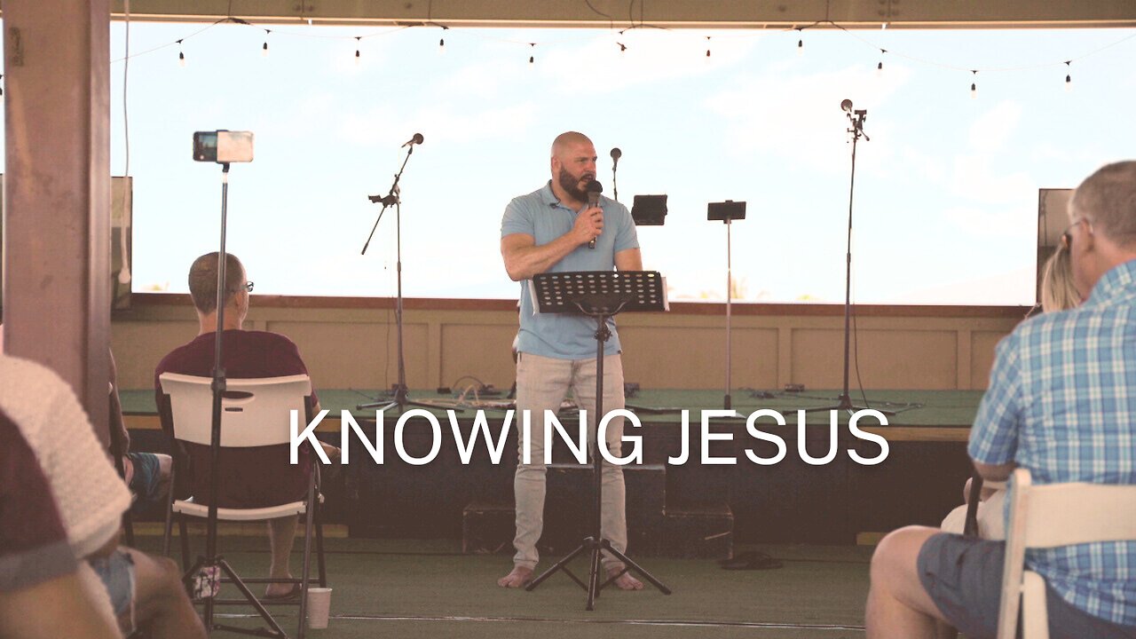 Knowing Jesus