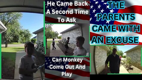 |Full Video| He Asked If Monkey Can Come Out To Play/The Parents Make A Excuse For Their Son