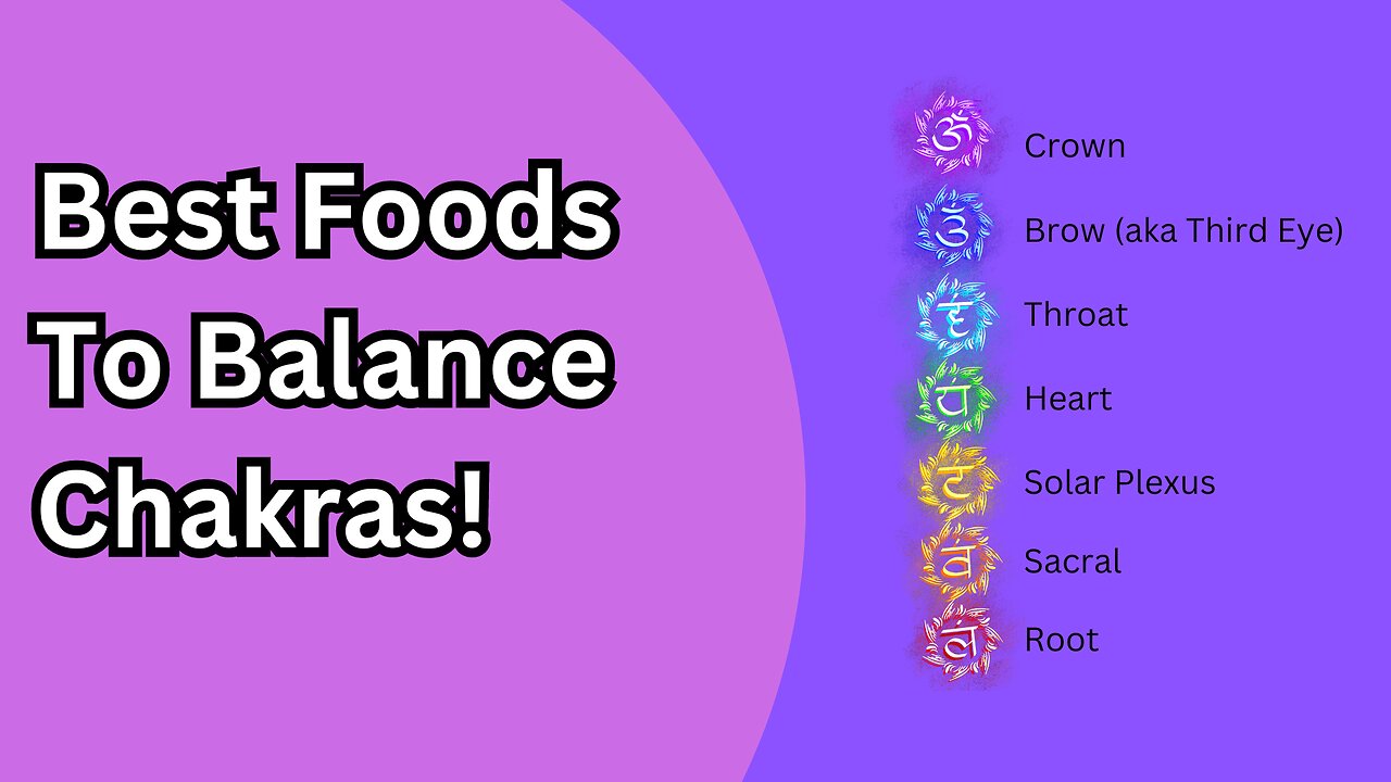 Balance Your Chakras with THESE 7 Foods!