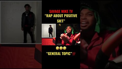RAP ABOUT GENERAL TOPICS trending savagemiketv
