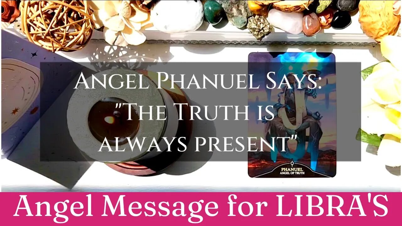LIBRA'S: Angel Phanuel Says: "The Truth is Always Present" |😇 Angel Message | Gemini Season
