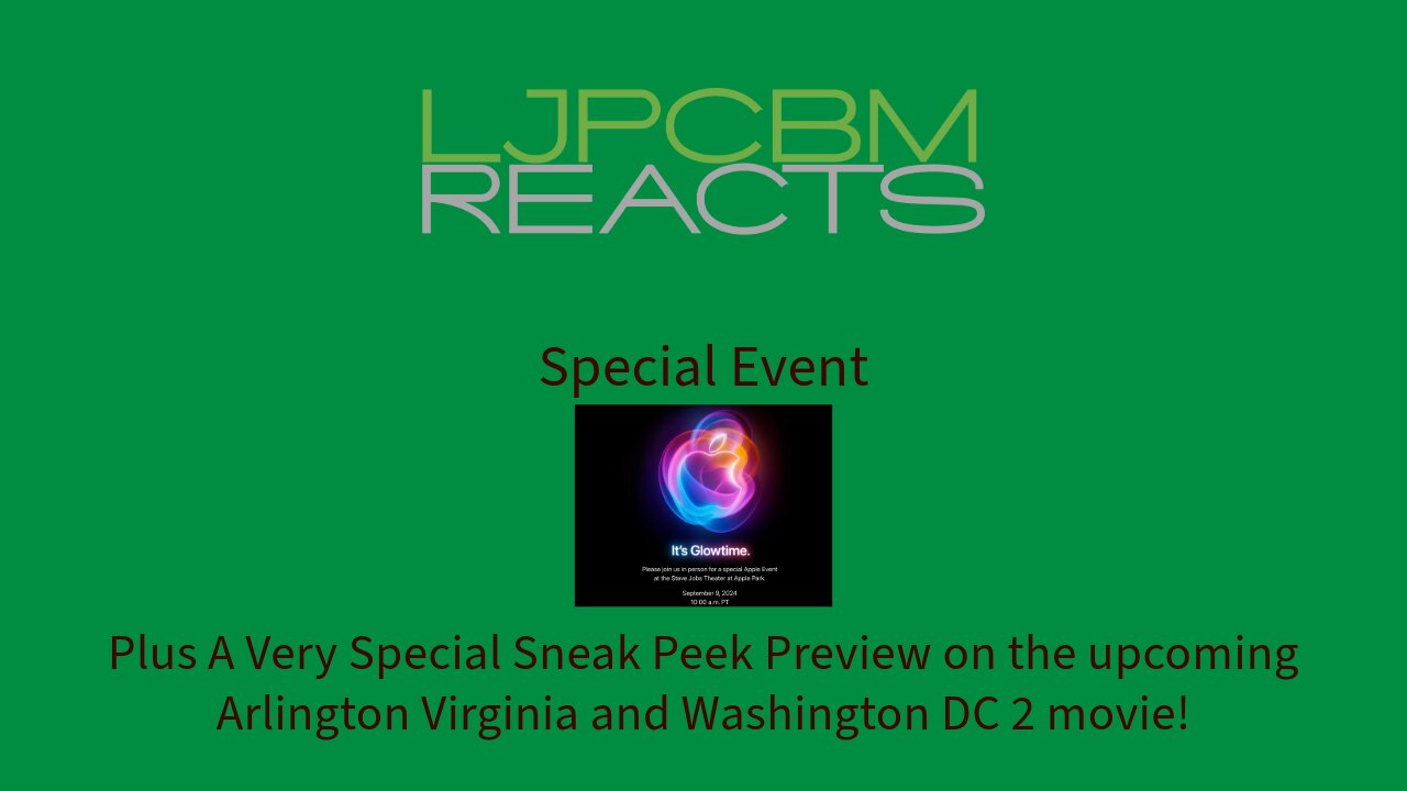 LJPCBM Reacts Special Event - Apple Event - September 9th, 2024