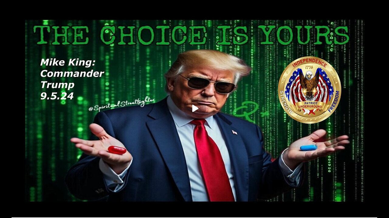 PATRIOT UNDERGROUND - Mike King: Commander Trump (9.5.24)