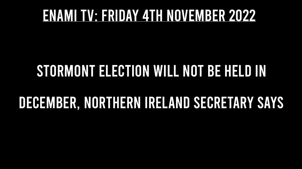 UK News: Stormont election will not be held in December, Northern Ireland secretary says.