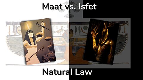 Maat, Isfet, and Natural Law