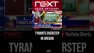 Tyrants Overstep in Oregon #shorts