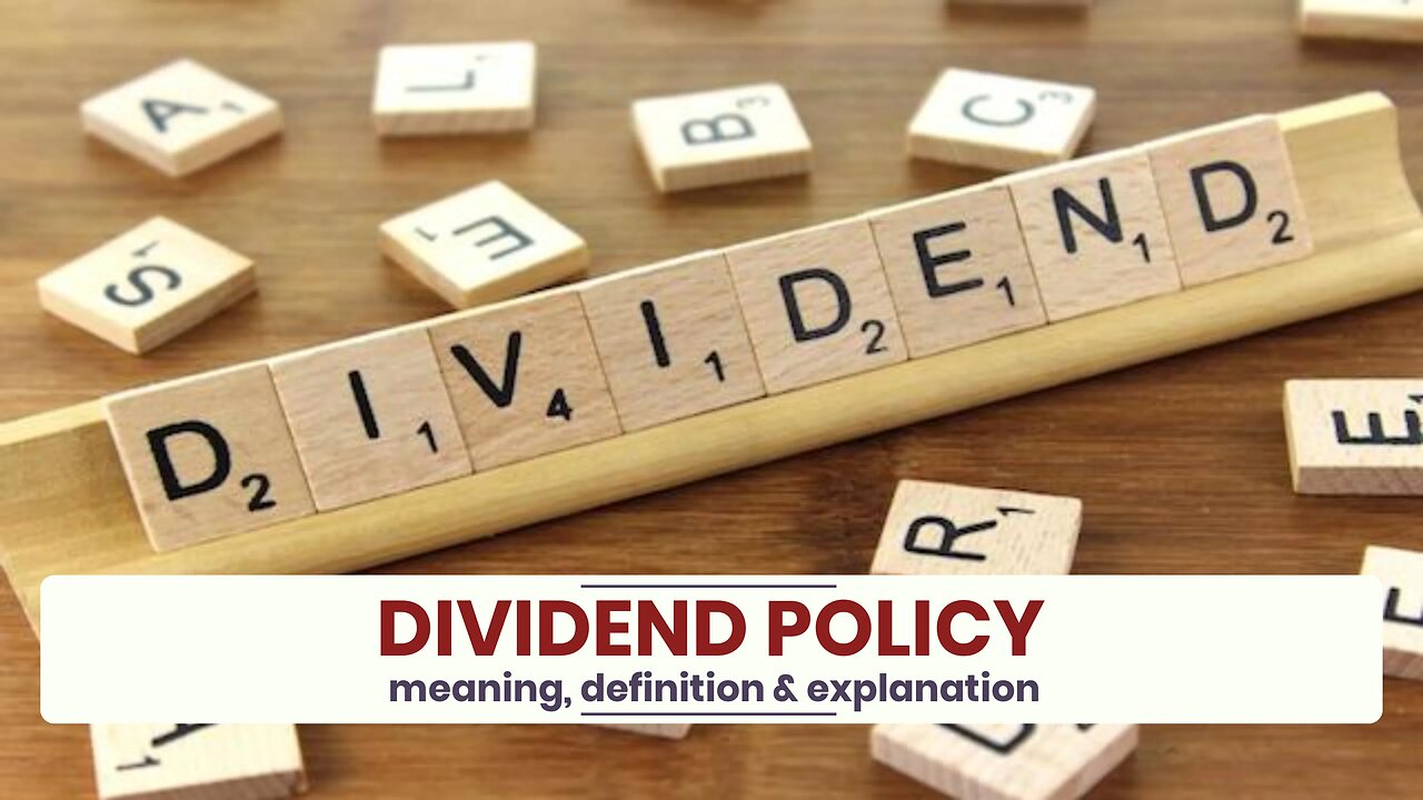 What is DIVIDEND POLICY?