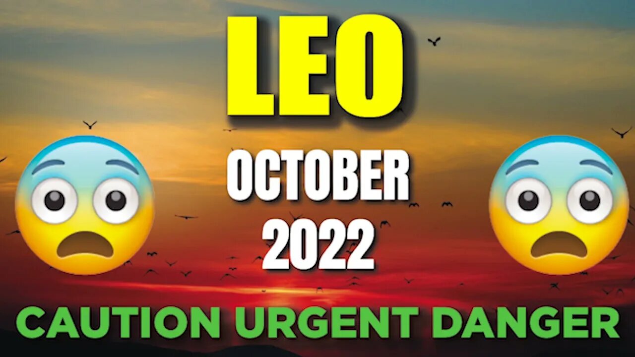 Leo ♌️ ⚠️🆘 CAUTION URGENT DANGER ⚠️🆘 Horoscope for Today OCTOBER 2022 ♌️ Leo tarot ♌️