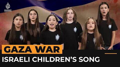 Israeli state TV video shows children singing about Gaza _ Al Jazeera Newsfeed