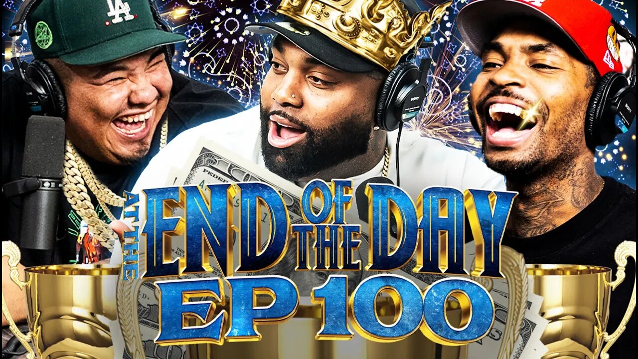 At The End of The Day Ep. 100