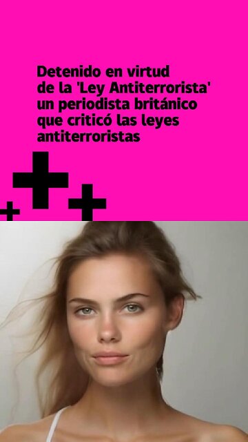 Detenido en virtud de la 'Ley Antiterrorista' un periodista británico