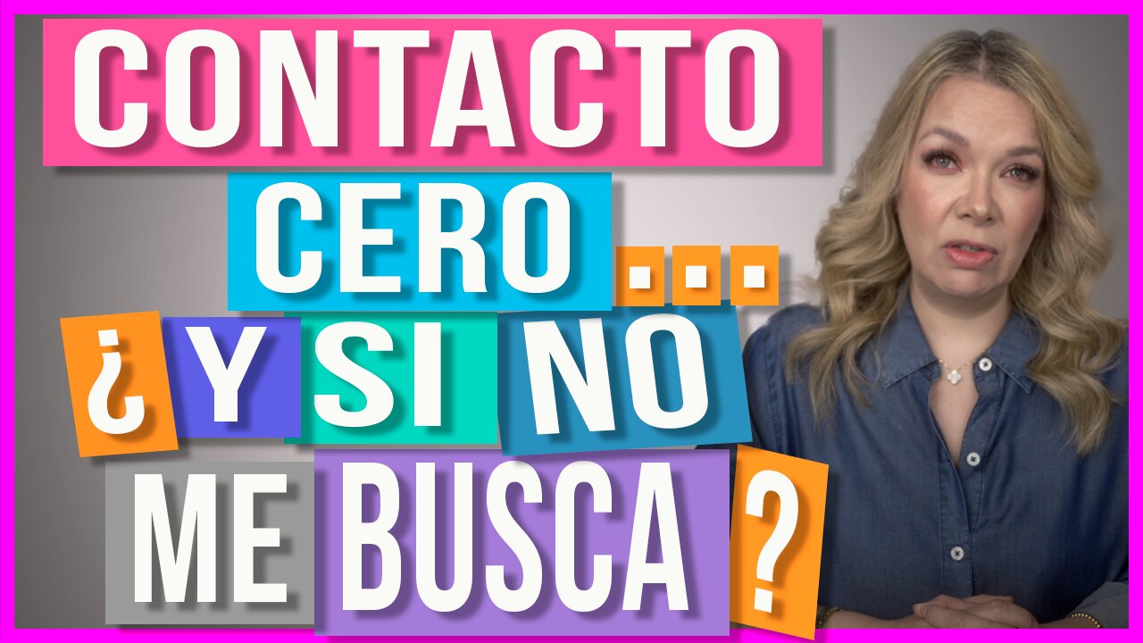 ¿Qué Pasa Cuando Haces Contacto Cero y no te Busca?