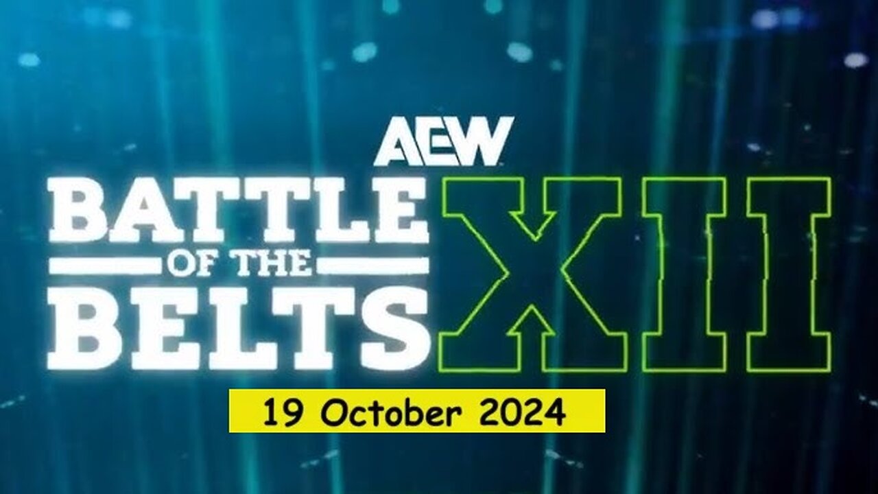 AEW Battle of the Belts XII Results 2024 19th October 2024