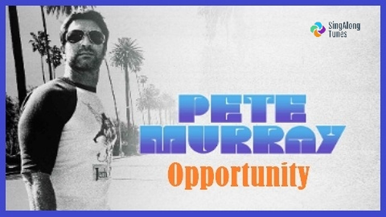 Pete Murray - "Opportunity" with Lyrics