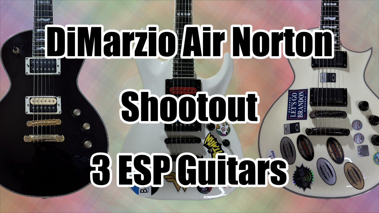 DIMARZIO AIR NORTON: 3 ESP Guitars