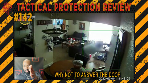 Tactical Protection Review - Why not to answer the door