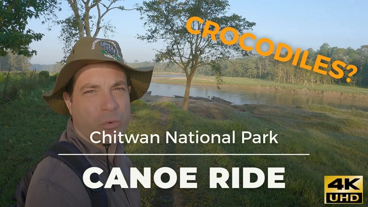 Exploring CHITWAN National Park | Canoeing on the Rapti River | Nepal Travel 2021 - 4K