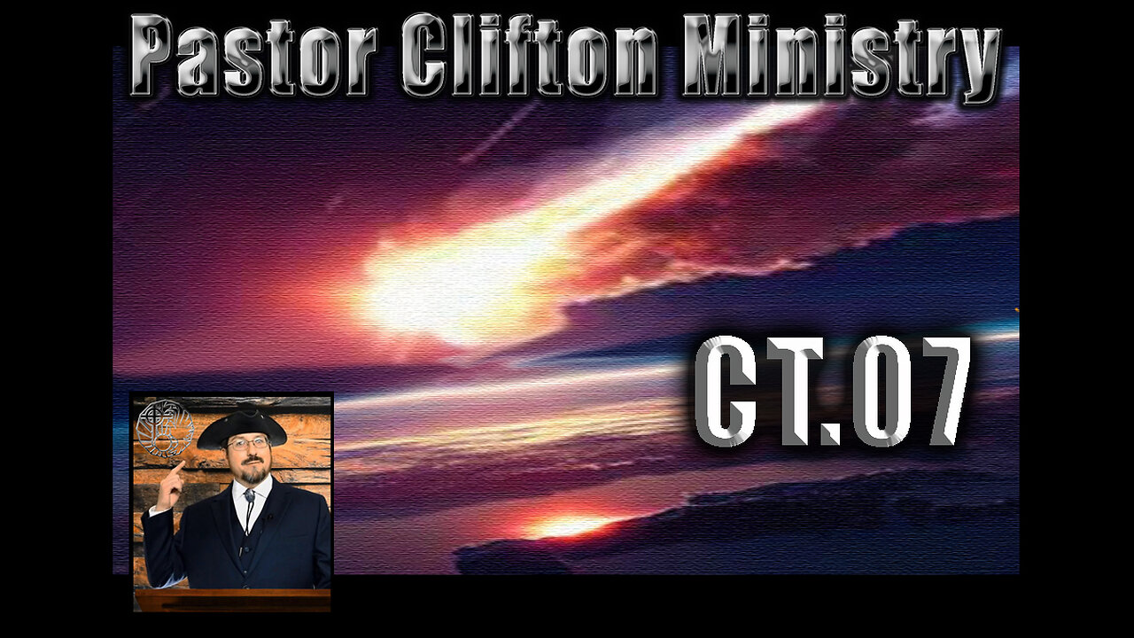 CT07 Casual Talk With Pastor Clifton - Cataclysm & TDS Rebuttal