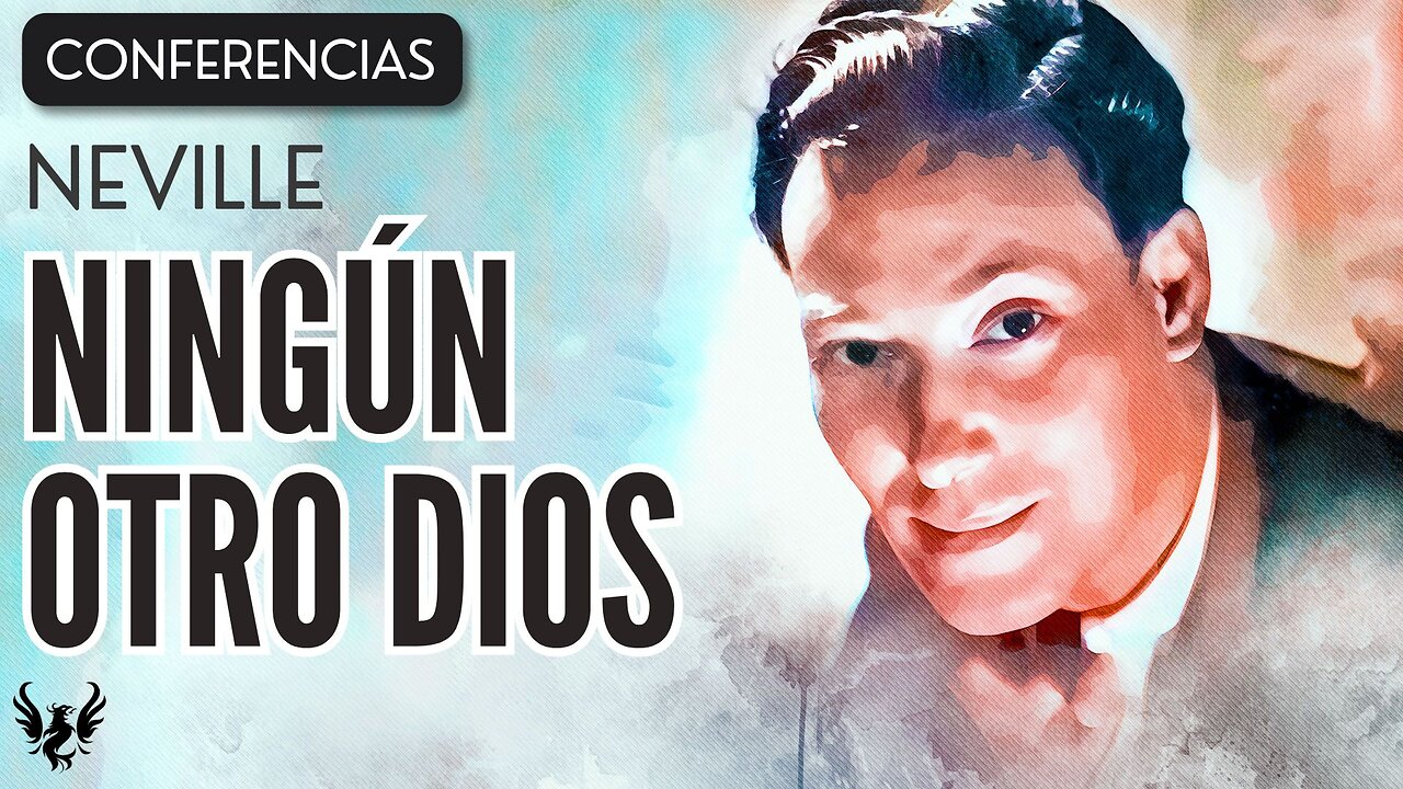 💥 NEVILLE GODDARD ❯ Ningun Otro Dios ❯ CONFERENCIA COMPLETA 📚