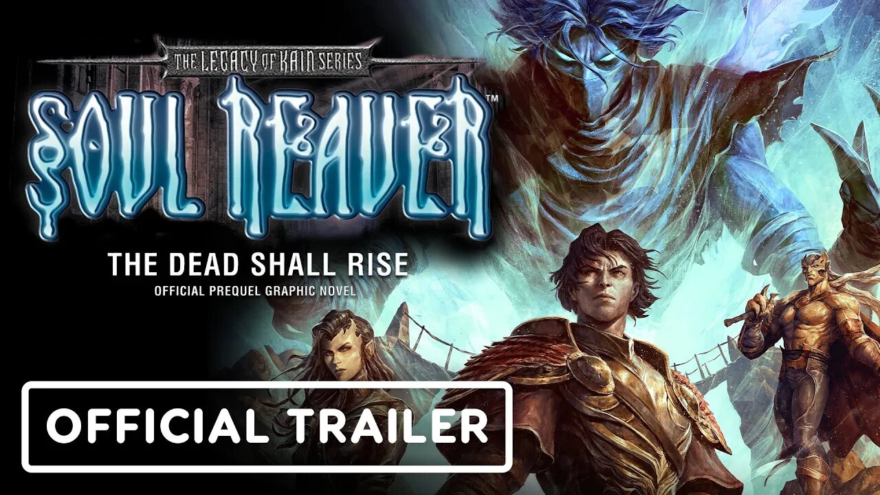 Legacy of Kain: Soul Reaver, The Dead Shall Rise: Official Trailer