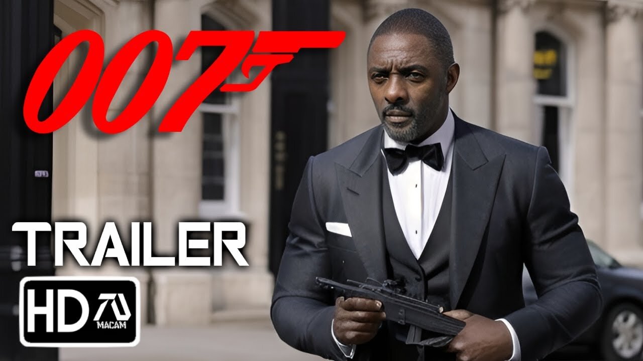 BOND 26 NEW 007 Trailer (2024) Idris Elba New James Bond Forever and a Day #8 - Latest Update