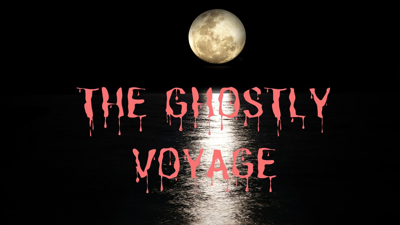 The Ghostly Voyage