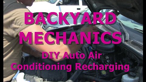 BACKYARD MECHANIC - Doing Your Own Air Conditioning Recharge