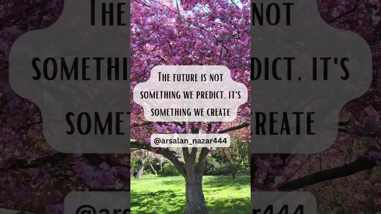 The future is not something we predict, it's something we create #quotestoliveby